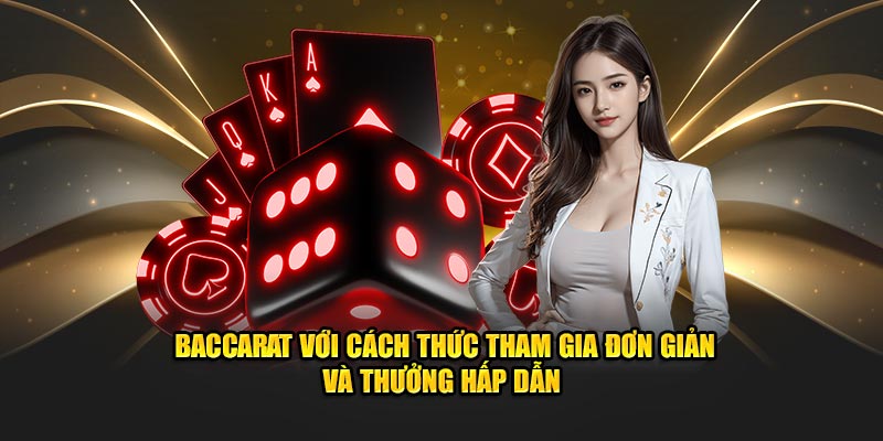 Bet88 Casino Baccarat với cách thức tham gia đơn giản và thưởng hấp dẫn
